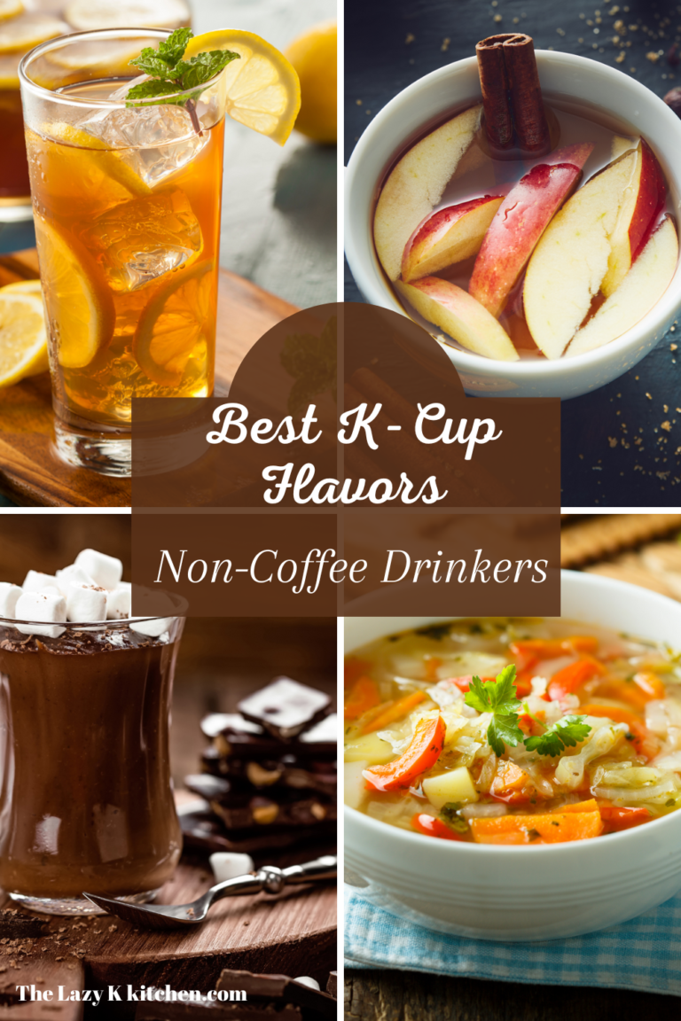 Best K-cup Flavors For Keurig: Non-Coffee Drinkers