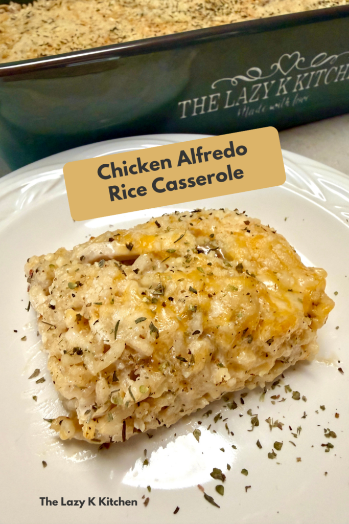 Pinterest pic of chicken alfredo rice casserole in a baking dish and on a white plate.