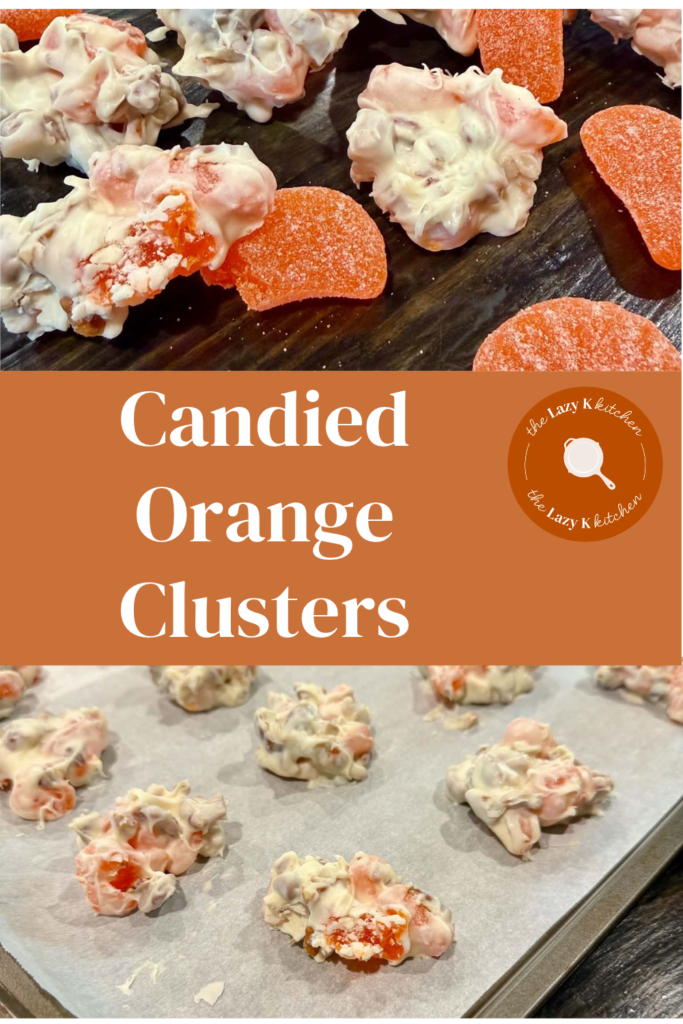 pinterest pic of candied orange clusters